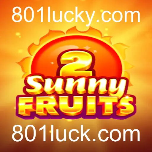 SunnyFruits2: Descubra o Fascinante Universo do Novo Jogo Online da 801luck.com